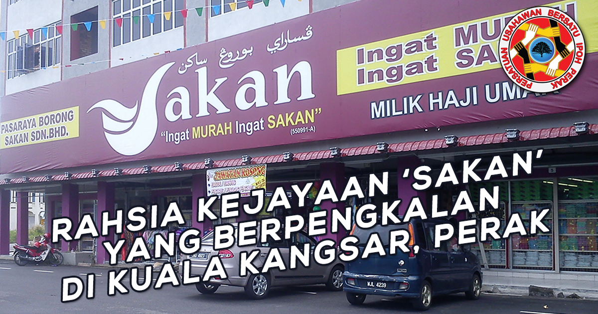 Pasaraya Borong Sakan. Simpang Renggam. 1 Pasaraya Borong Sakan Simpang Renggam – Tawaran Borong Harga Murah